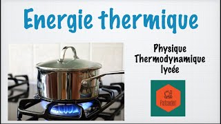 Lénergie thermique [upl. by Kerrie]