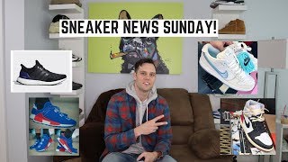 SNEAKER NEWS SUNDAY EP4 [upl. by Nolahc]