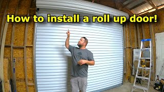 Installing a roll up shop door 734 [upl. by Ailaroc653]