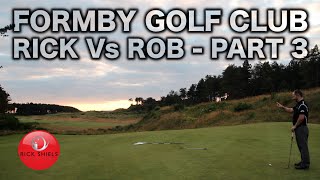 CAN ROB HOLD ON FORMBY GOLF CLUB PART 3 [upl. by Yorgo158]