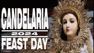 CANDELARIA 2024  FEAST DAY  SANTOHOLICS [upl. by Gorrian]