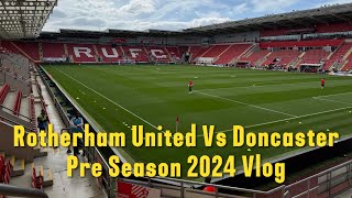 Rotherham United 00 Doncaster Rovers Vlog Pre Season Vlog [upl. by Ahsinroc]