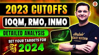 2023 CUTOFFS  IOQM RMO INMO  DETAILED ANALYSIS  SET YOUR TARGETS FOR 2024  Abhay Sir  VOS [upl. by Dasya]