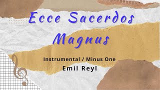 quotECCE SACERDOS MAGNUSquot Instrumental  Minus One  Orchestra [upl. by Jones]