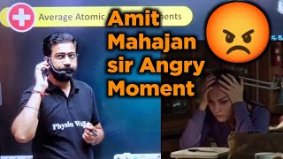 😡 Amit Mahajan sir Angry Moment  Amit Mahajan Sir Motivation  Yakeen 20  Physics wallah [upl. by Ferretti551]