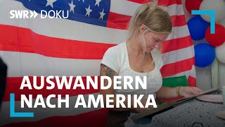 Auswandern nach Amerika  Fluch oder Segen  SWR Doku [upl. by Tserrof]