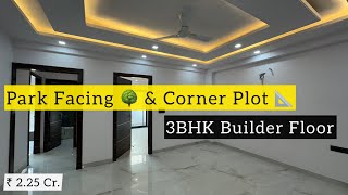 Builder Floor in Gurgaon  Park Facing amp Corner Plot 📍 Sector 57 [upl. by Sonaj]