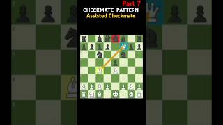 Assisted Checkmates  Checkmate Pattern Series chess [upl. by Dubois457]