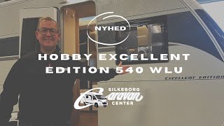 Leder du efter 2024s fedeste campingvogn Se med her  Hobby Excellent Edition 540 WLU [upl. by Inram]