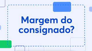 Tudo que você precisa saber sobre margem do consignado [upl. by Nywg]