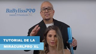 Tutorial de la Nueva MiraCurlPRO XL de BaBylissPRO Nano Titanium [upl. by Flint]