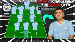 🔵 MANCHESTER CITY  Potential Lineup With Claudio Echeverri 2024 🔵 [upl. by Phebe28]