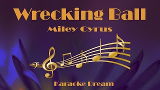 Miley Cyrus quotWrecking Ballquot Karaoke [upl. by Aharon]