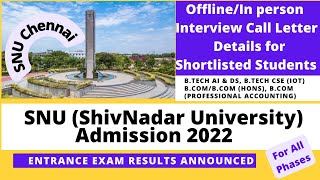 SNU Chennai Entrance Exam 2022  Entrance Exam Results  Interview Details [upl. by Wulf]