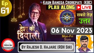 KBC PLAY ALONG  06 November 2023🔴KBC LIVE Questions amp ANSWERS  RDH Sir  Ep61 [upl. by Arber262]