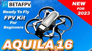 Beginners will LOVE this  BetaFPV AQUILA16 RTF FPV Kit  Review [upl. by Robison]