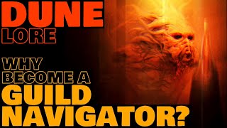 Why Become A Spacing Guild Navigator  Dune Lore [upl. by Joachim]