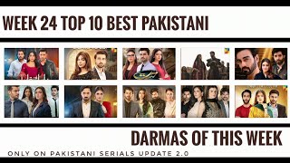 2024 Week 24 Top 10 Best Pakistani Darmas of this week Only on Pakistani serials update 20 [upl. by Nayk]