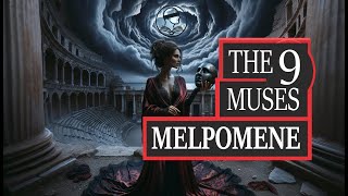 Melpomene  Exploring Greek Mythology The 9 Muses Chapter 8 [upl. by Airdnassac639]