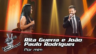 Rita Guerra e João Paulo Rodrigues  quotPor mimquot  The Voice Portugal [upl. by Sivel406]