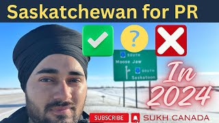 Saskatchewan for PR in 2024 Should you move in Saskatchewan for PR [upl. by Ashok]