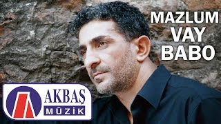 Mazlum  Vay Babo Official Video [upl. by Kleper]