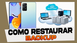 Como Restaurar Backup no Xiaomi Redmi Note 11 [upl. by Henig]