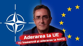 Aderarea la UE nu înseamnă și aderarea la NATO [upl. by Bannon]