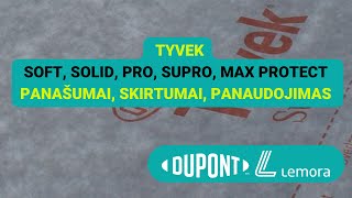 TYVEK Soft Solid Pro Supro Max Protect panašumai skirtumai panaudojimas [upl. by Nahgem]