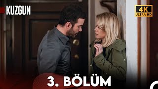 Aşk ve İntikam  3 Bölüm 4K Ultra HD  Kuzgun [upl. by Rimahs]