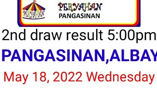 Peryahan ng Bayan  PANGASINAN ALBAY May 18 2022 2ND DRAW RESULT [upl. by Aneres]