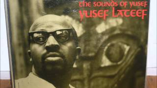 Yusef Lateef  Love and Humor [upl. by Asreht]