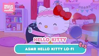 Get Unready with Hello Kitty  Hello Kitty LoFi Music ASMR [upl. by Arramas64]