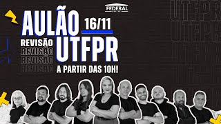 AULÃO DE REVISÃO  UTFPR 2024 [upl. by Ardnuat]