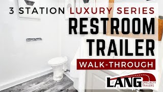 3 Station Luxury Series Restroom Trailer WalkThrough │ Lang Specialty Trailers [upl. by Reni]