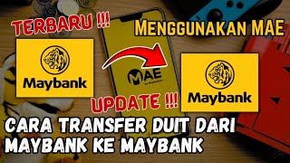 TERBARU  l Cara Transfer duit dari Maybank ke Maybank menggunakan MAE [upl. by Irianat]