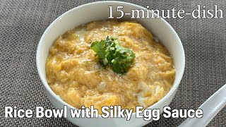 Rice Bowl with Silky Egg Sauce  Norikos Kitchen  Japanese Cooking 101 [upl. by Piefer792]