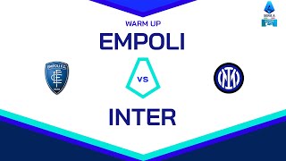 🔴 LIVE  Warm up  EMPOLIINTER  Serie A Enilive 202425 [upl. by Brenton]