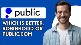 Which is better Robinhood or Publiccom [upl. by Eisse]