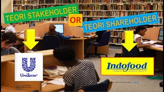 PERBANDINGAN TEORI STAKEHOLDER DAN SHAREHOLDER PADA CSR DAN PENERAPANNYA PADA UNILEVER DAN INDOFOOD [upl. by Eelrebmik164]