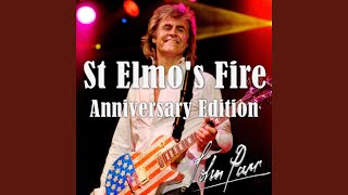 St Elmos Fire Anniversary Edition [upl. by Eislel]