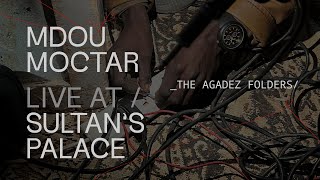 Mdou Moctar – The Agadez Folders Live at Sultan’s Palace [upl. by Ignazio]