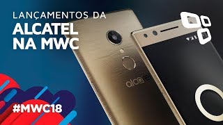 Lançamentos da Alcatel  TecMundo MWC 2018 [upl. by Ykcul]