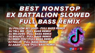 BEST NONSTOP EX  BATTALION SLOWED  FULL BASS REMIX  DJ Rhodel bass [upl. by Ymeraj929]