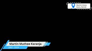 Martin Muthee Karanja [upl. by Nageet]