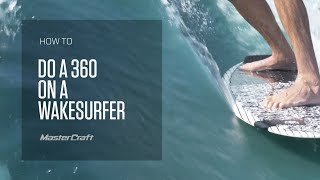 HOW TO DO A 360 ON A WAKESURFER [upl. by Alroi]