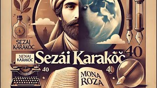 “MONA ROSA ’nın Şairi Sezai Karakoç’un Diriliş Felsefesi ve Sonsuz Aşkın Hikayesi” [upl. by Had880]