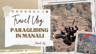 Paragliding in Manali  Mind Influencer [upl. by Briney]