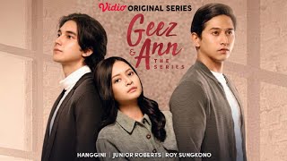 TEASER SERIES quotGEEZ amp ANNquot DIBINTANGI OLEH JUNIOR ROBERTSHANGGINIROY SUNGKONOGABRIELLA EKAPUTRI [upl. by Ecinom330]