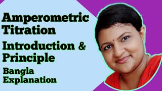 Part 1Amperometric Titration  Introduction amp Principle [upl. by Assenav323]